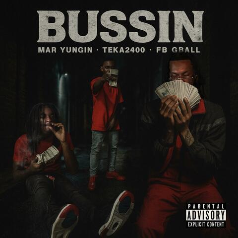 Bussin (feat. FB Teka & FB Gball)