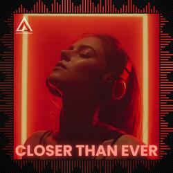 Closer Than Ever