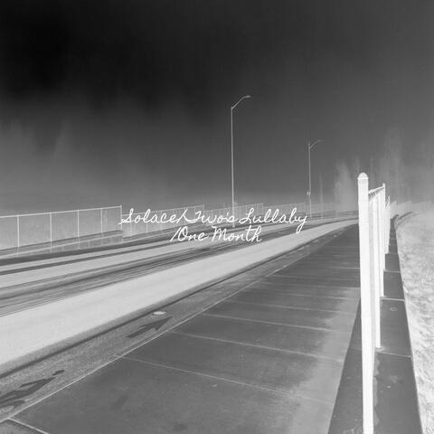 Solace/Two's Lullaby/One Month