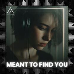 Meant to Find You