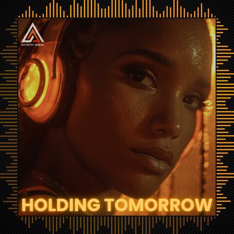 Holding Tomorrow