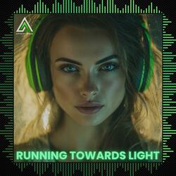 Running Towards Light