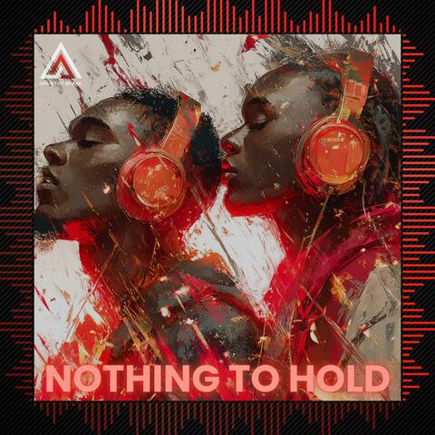 Nothing to Hold