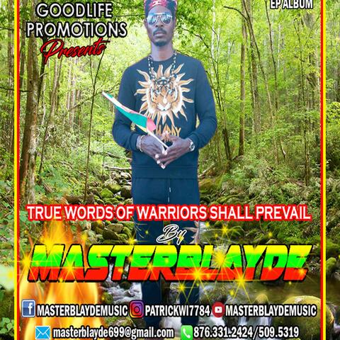 True Words of Warriors Shall Prevail