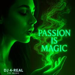 Passion Is Magic