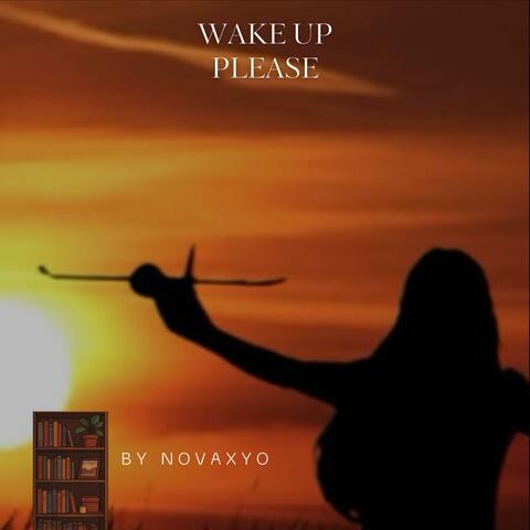 Wake Up Please