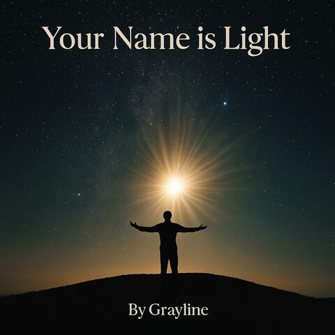 Your Name is Light