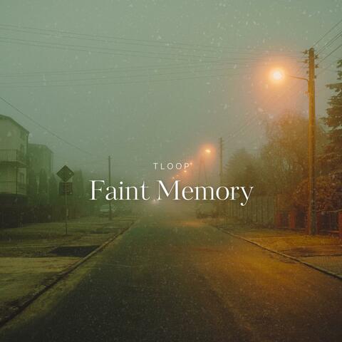 Faint Memory