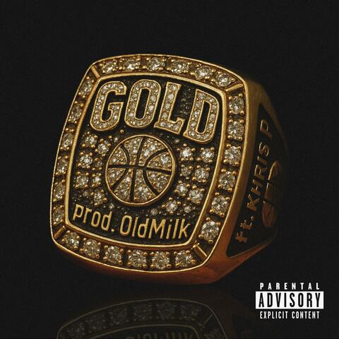 GOLD (feat. KHRIS P)