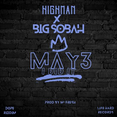 I DID IT (MAY3) (feat. BIG SOBAH)