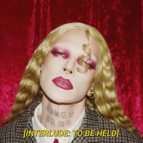 INTERLUDE: TO BE HELD