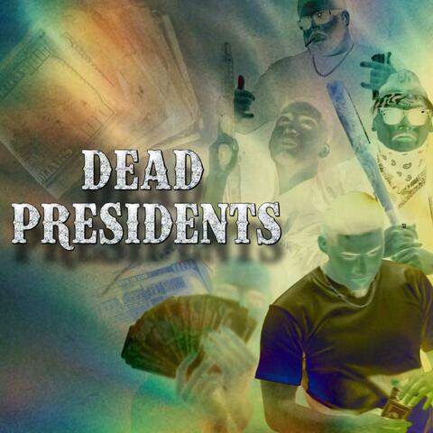 Dead Presidents (feat. Cuervo SDB, Don Chefa, Young Chapa & Vidal)
