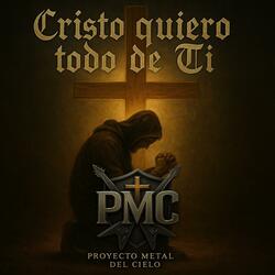 Cristo quiero todo de ti (Ft Arkangel)