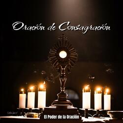 Oración de Consagración