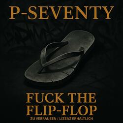 Fuck the Flip-Flop