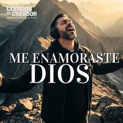Me Enamoraste, Dios