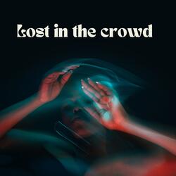 Lost in the Crowd