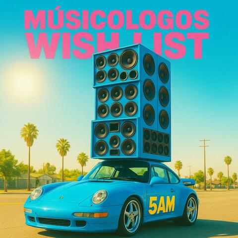Musicologos Wish List