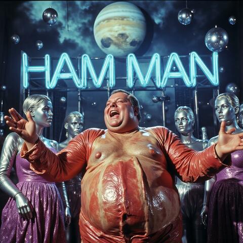 Ham Man (Soul Edition)