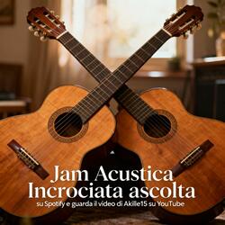 Jam Acustica Incrociata