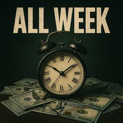 All Week