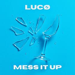 Mess It Up