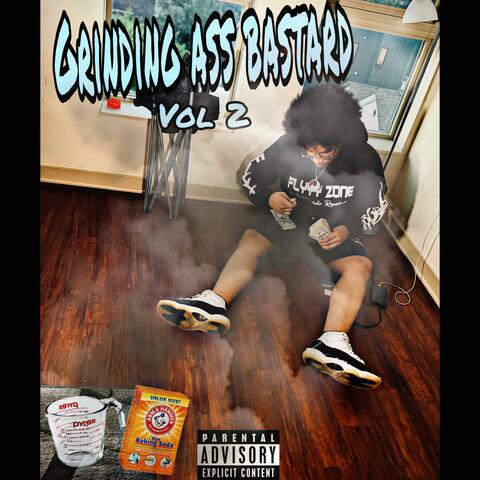Grinding ass bastard, Vol. 2