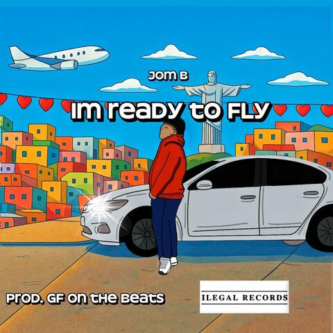 I AM READY TO FLY