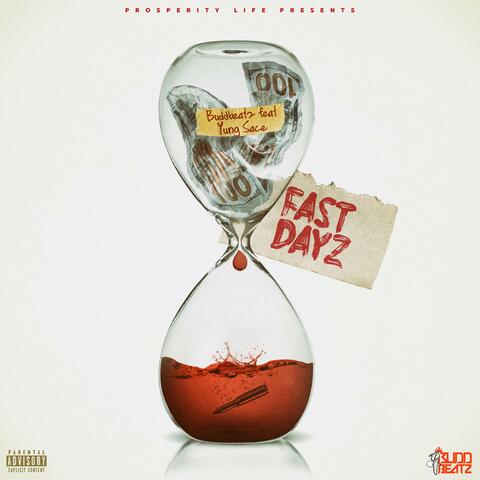 Fast Dayz (feat. Yung Sace)