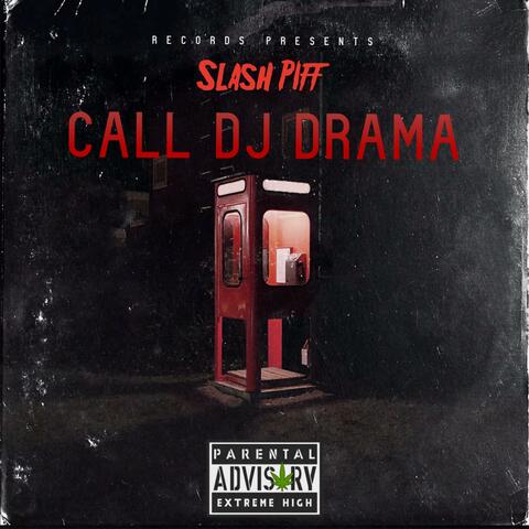 Call Dj Drama