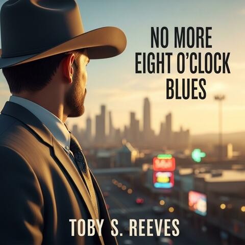 No More Eight O'Clock Blues