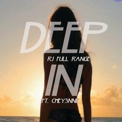 Deep In (feat. Chey3nne)