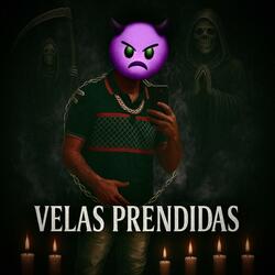 Velas Prendidas (feat. cash)
