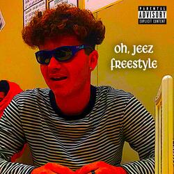 Oh, Jeez Freestyle (feat. Gvcci Neckbrace)