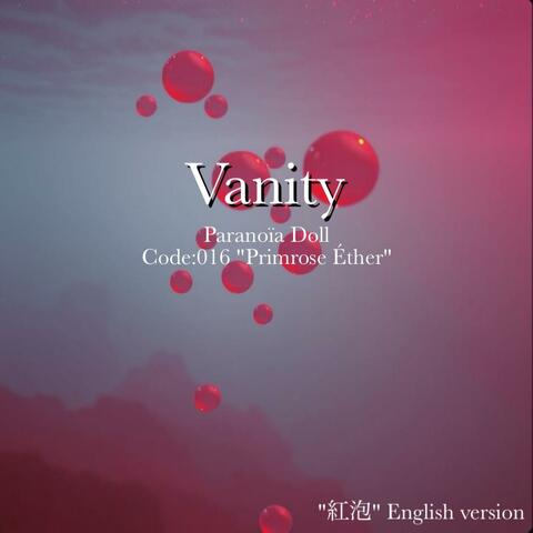 Vanity ("紅泡" English version)