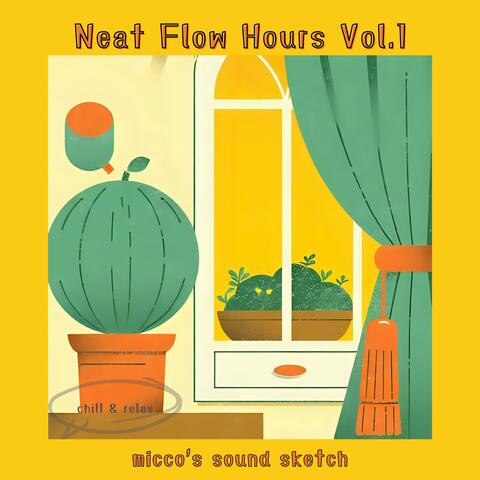 Neat Flow Hours, Vol. 1