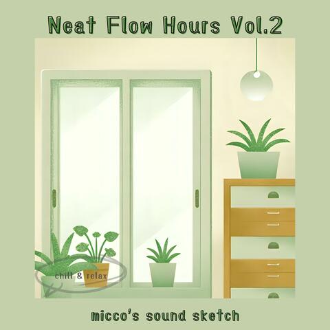 Neat Flow Hours, Vol. 2