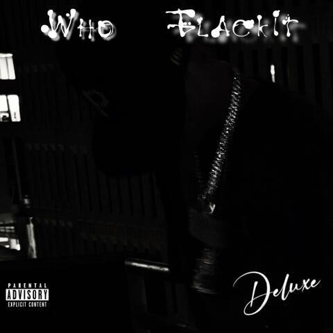 Who Flackit(Deluxe)