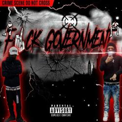 FUCK GOVERMENT (CORRUPT DISS) (feat. Lodr1ppin)