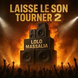 Laisse le son tourner 2