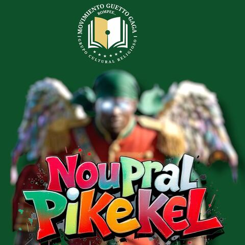 nou pral pike kel