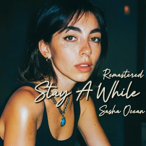 Stay a while (Remastered)