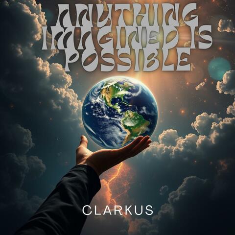 Anything Imagined Is Possible