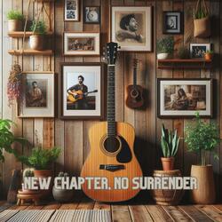 New Chapter, No Surrender
