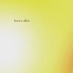 love's alive