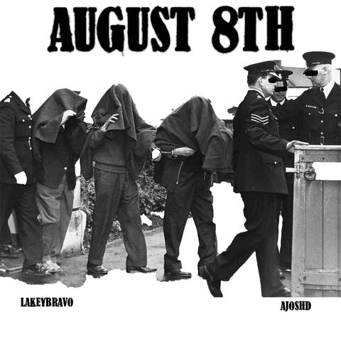 August 8th (feat. Ajoshd)