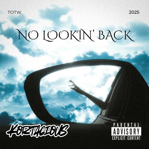 No Lookin' Back
