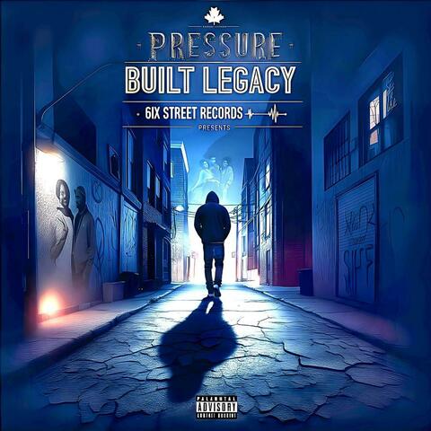 Pressure Built Legacy