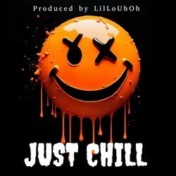 Just Chill
