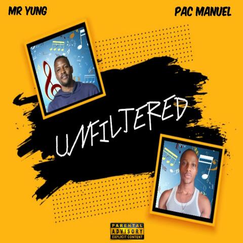 Unfiltered (feat. Mr Young )